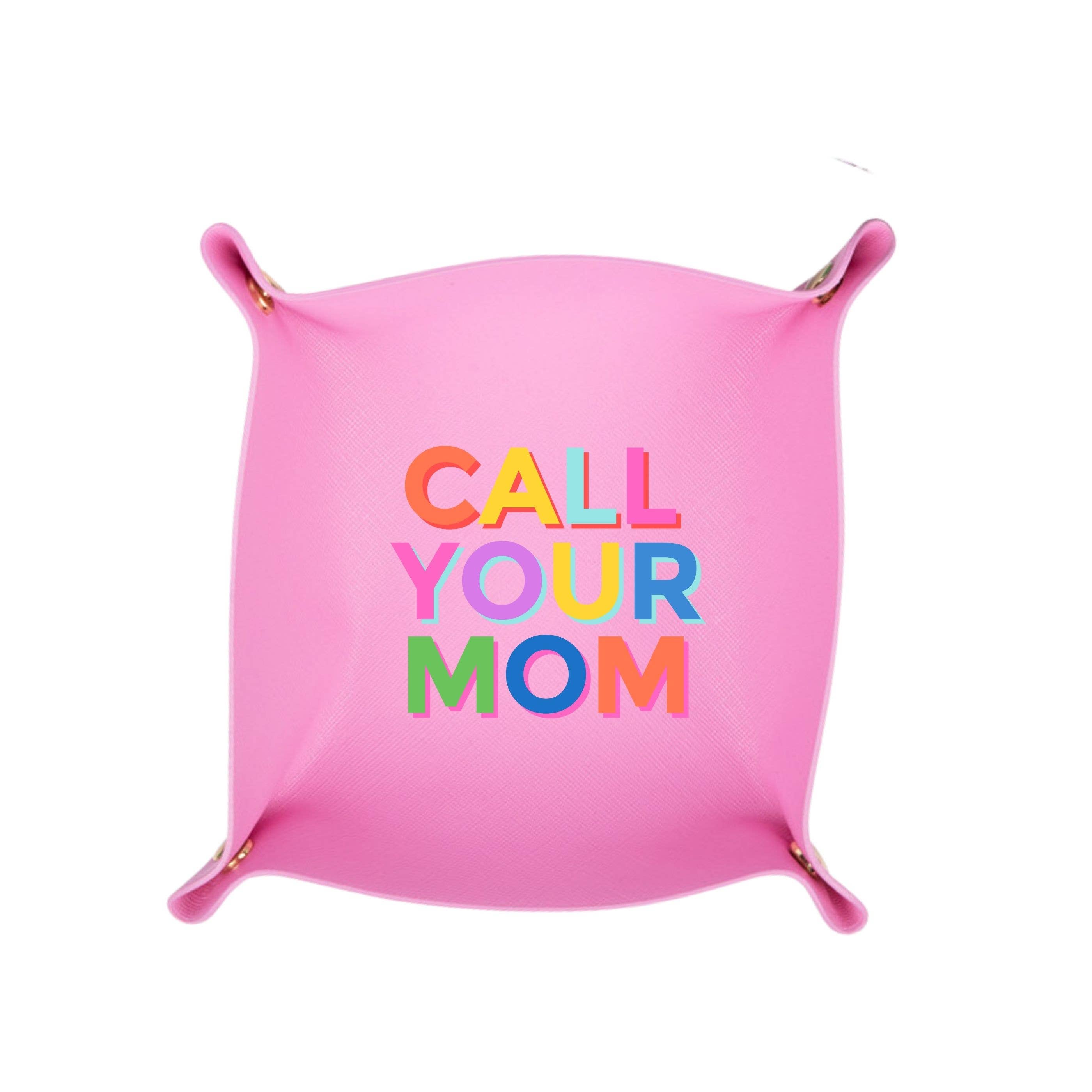 Call your Mom Pink Tray