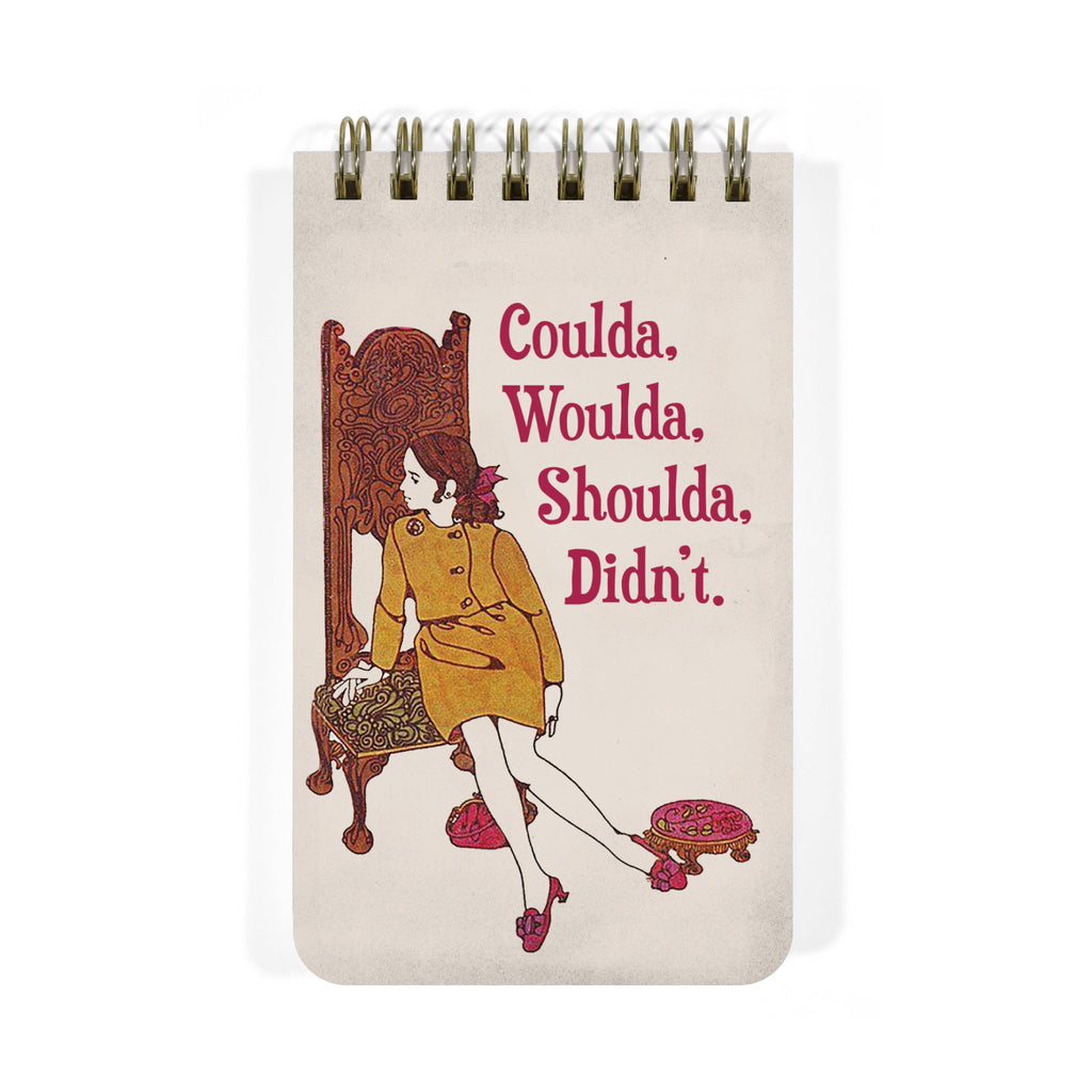 Coulda, Woulda, Shoulda, Didn't
