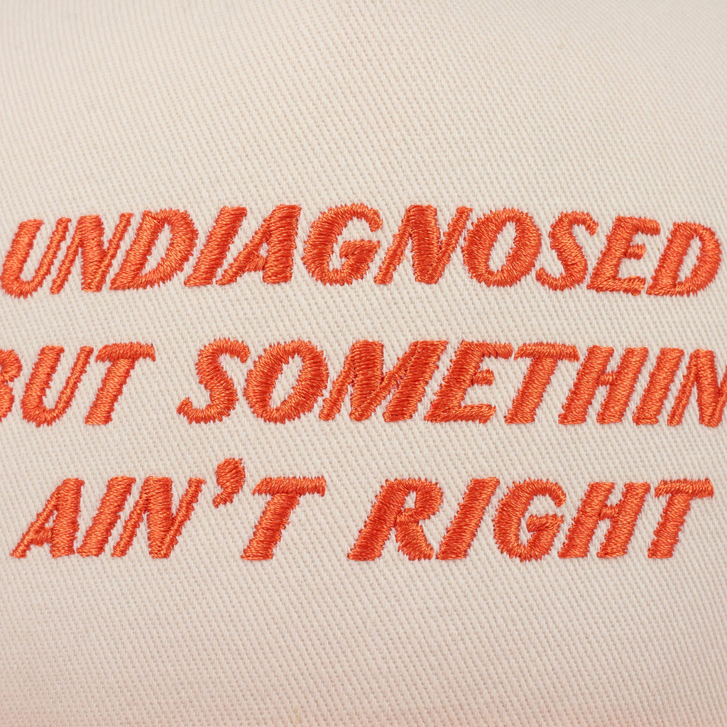 Undiagnosed But Trucker Hat