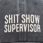 Shit Show Supervisor Baseball Cap