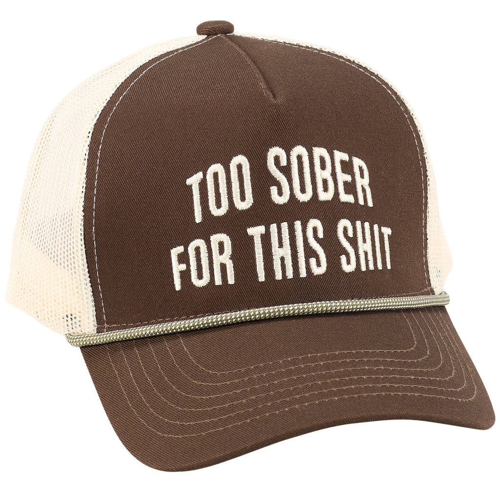 Too Sober Trucker Hat